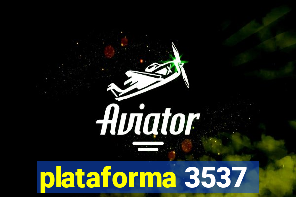plataforma 3537